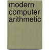 Modern Computer Arithmetic door Richard Brent