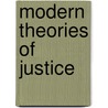 Modern Theories Of Justice by Serge-Christophe Kolm