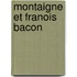 Montaigne Et Franois Bacon