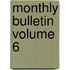 Monthly Bulletin  Volume 6