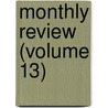 Monthly Review (Volume 13) by Sir Henry John Newbolt