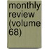Monthly Review (Volume 68)