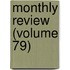 Monthly Review (Volume 79)