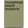 Moosehead Award Recipients door Not Available
