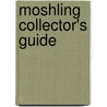 Moshling Collector's Guide by Steve Cleverley