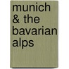 Munich & The Bavarian Alps door Dk Publishing