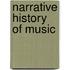 Narrative History of Music