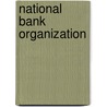 National Bank Organization by First National York