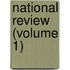 National Review (Volume 1)