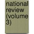 National Review (Volume 3)