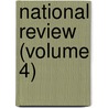National Review (Volume 4) door Richard Holt Hutton