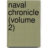 Naval Chronicle (Volume 2) door James Stanier Clarke