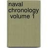 Naval Chronology  Volume 1 door Isaac Schomberg