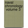 Naval Chronology  Volume 3 door Isaac Schomberg