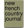 New French Country Journal door Linda Dannenberg