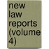 New Law Reports (Volume 4)