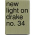 New Light On Drake  No. 34