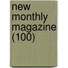 New Monthly Magazine (100) door General Books