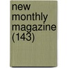 New Monthly Magazine (143) door Thomas Campbell