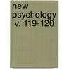 New Psychology  V. 119-120 door John Pancoast Gordy