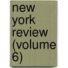 New York Review (Volume 6) by Lambert Lilly