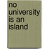 No University Is An Island