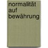 Normalität auf Bewährung