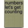 Numbers Let's Get Counting door Dk Publishing