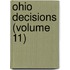 Ohio Decisions (Volume 11)