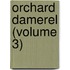 Orchard Damerel (Volume 3)