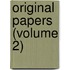 Original Papers (Volume 2)