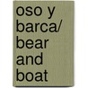 Oso Y Barca/ Bear and Boat door Cliff Wright