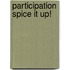Participation Spice It Up!