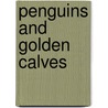 Penguins and Golden Calves door Madeleine L'Engle