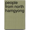 People from North Hamgyong by Not Available