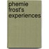 Phemie Frost's Experiences
