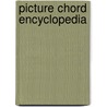 Picture Chord Encyclopedia door Onbekend