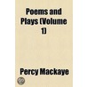 Poems And Plays (Volume 1) door Percy MacKaye