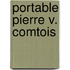 Portable Pierre V. Comtois