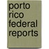 Porto Rico Federal Reports