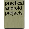 Practical Android Projects door Pieter Greyling