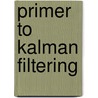 Primer To Kalman Filtering door Netzer Moriya