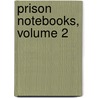 Prison Notebooks, Volume 2 door Joseph A. Buttigieg