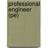 Professional Engineer (Pe) by Jack Rudman