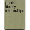 Public Library Internships by Cindy Mediavilla