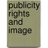 Publicity Rights And Image by Gillian Black