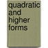 Quadratic And Higher Forms