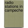 Radio Stations in Campeche door Not Available
