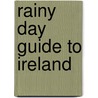 Rainy Day Guide To Ireland door Orla Kearney