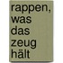 Rappen, was das Zeug hält
